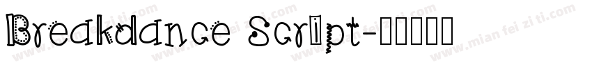 Breakdance Script字体转换